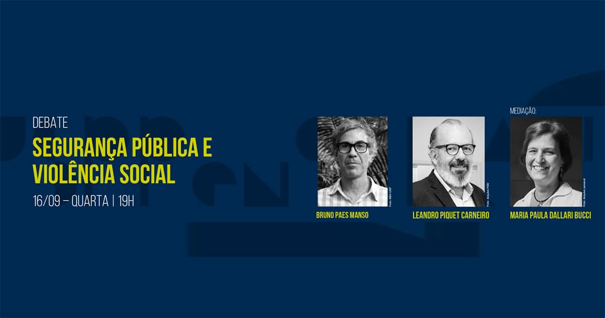 Segurança pública e violência social são temas de debate no “USP Pensa Brasil”