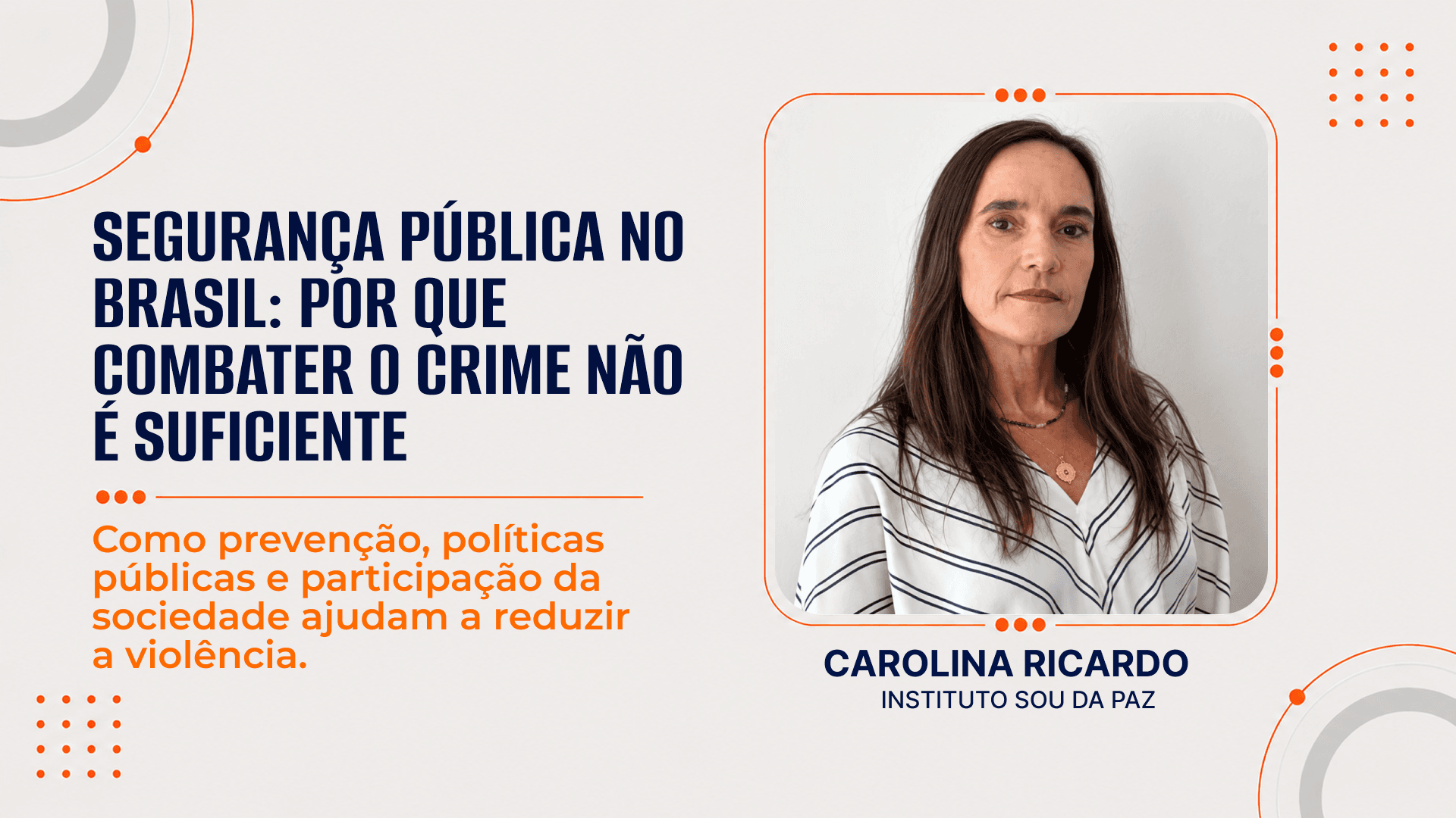 Segurança pública no Brasil: Por que combater o crime não é suficiente? - Observatório do Terceiro Setor