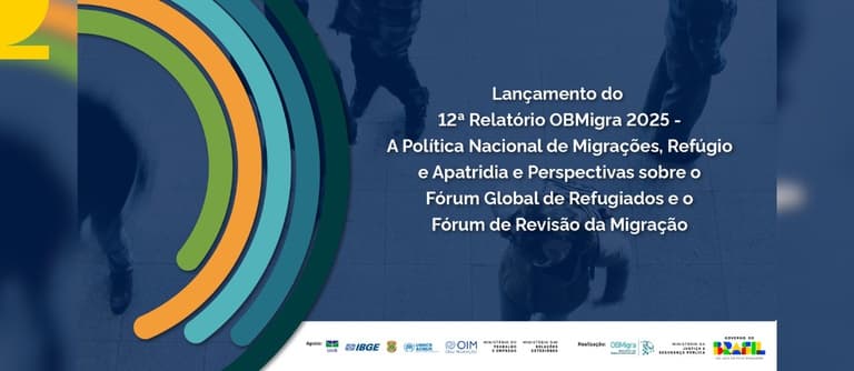 Brasil promove evento sobre a Política de Migrações com lançamento de relatório do OBMigra