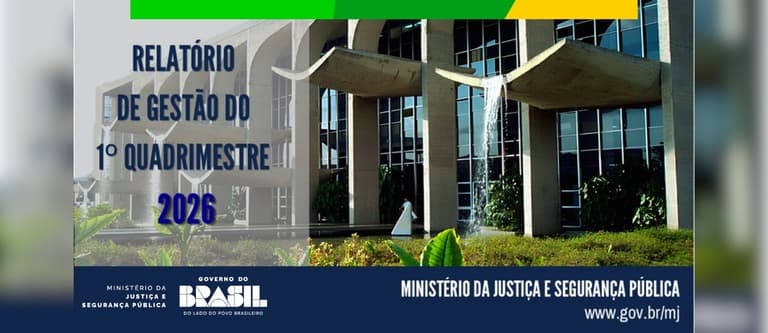 Com destaque para o programa Brasil Contra o Crime Organizado, MJSP apresenta resultados dos primeiros quatro meses de 2026 — Ministério da Justiça e Segurança Pública