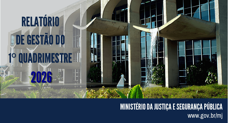Com destaque para o programa Brasil Contra o Crime Organizado, MJSP apresenta resultados dos primeiros quatro meses de 2026