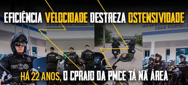 CPRaio/PMCE: maior esquadrão de motopatrulhamento tático do Brasil comemora 22 anos de atuação - Secretaria da Segurança Pública e Defesa Social