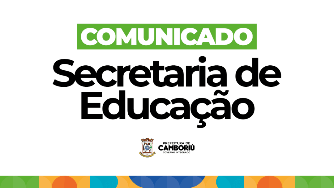 Prefeitura de Camboriú convoca pais para transferência nos Centros de Educação Infantil